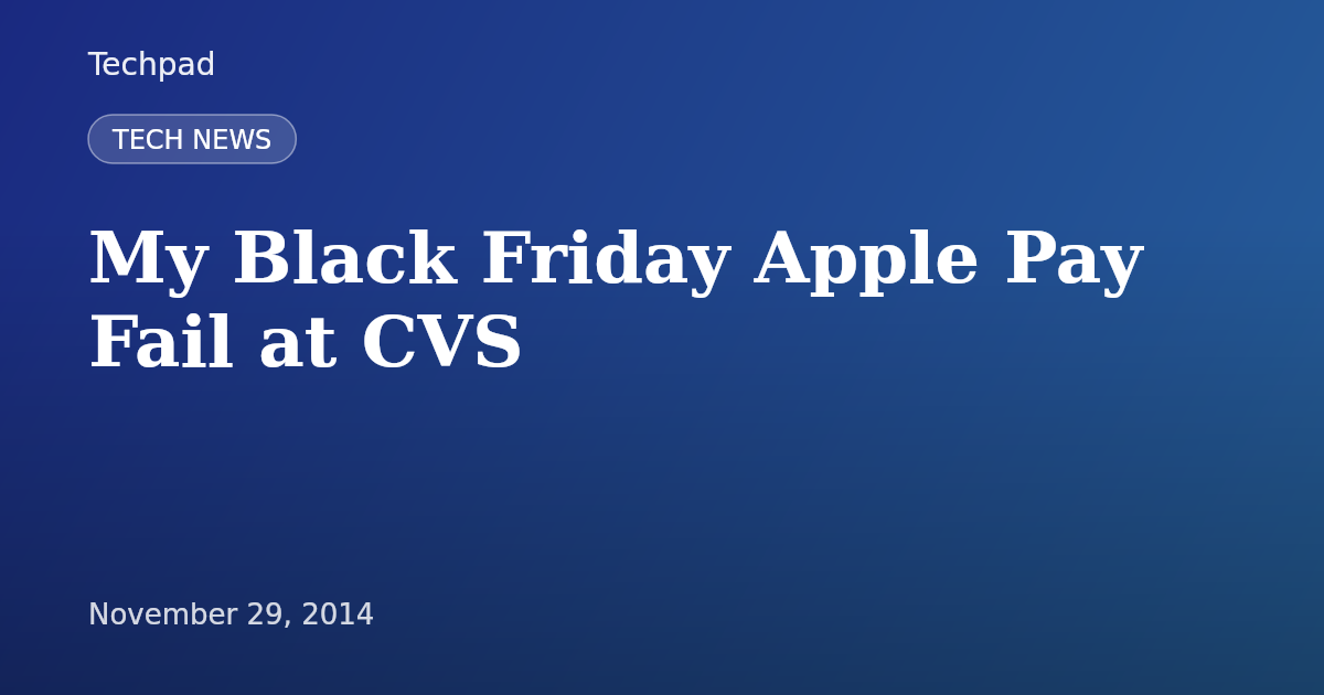 My Black Friday Apple Pay Fail at CVS