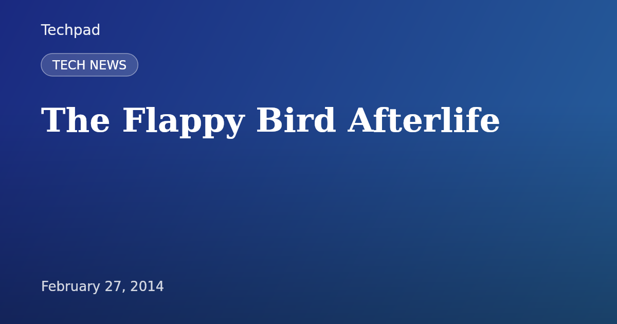 The Flappy Bird Afterlife