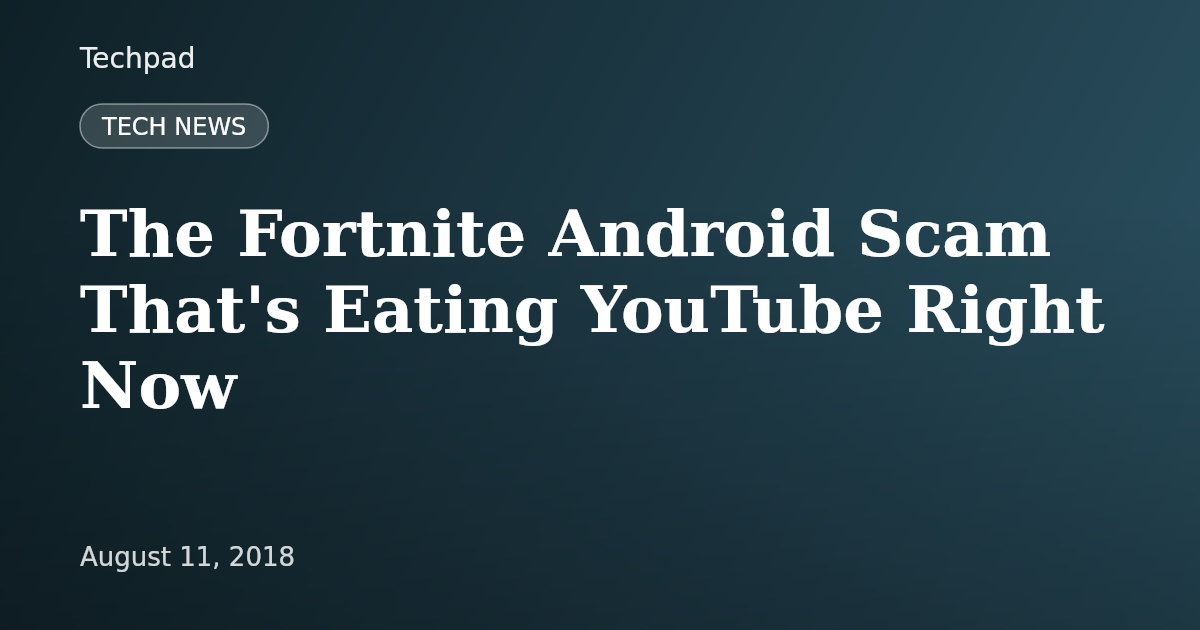 The Fortnite Android Scam That's Eating YouTube Right Now