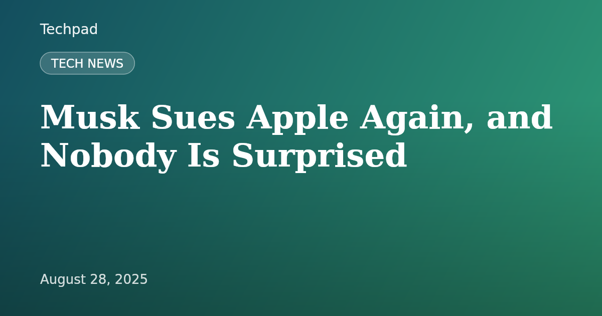 Musk Sues Apple Again, and Nobody Is Surprised