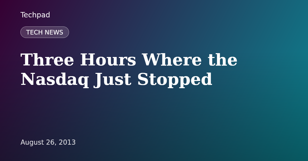 Three Hours Where the Nasdaq Just Stopped
