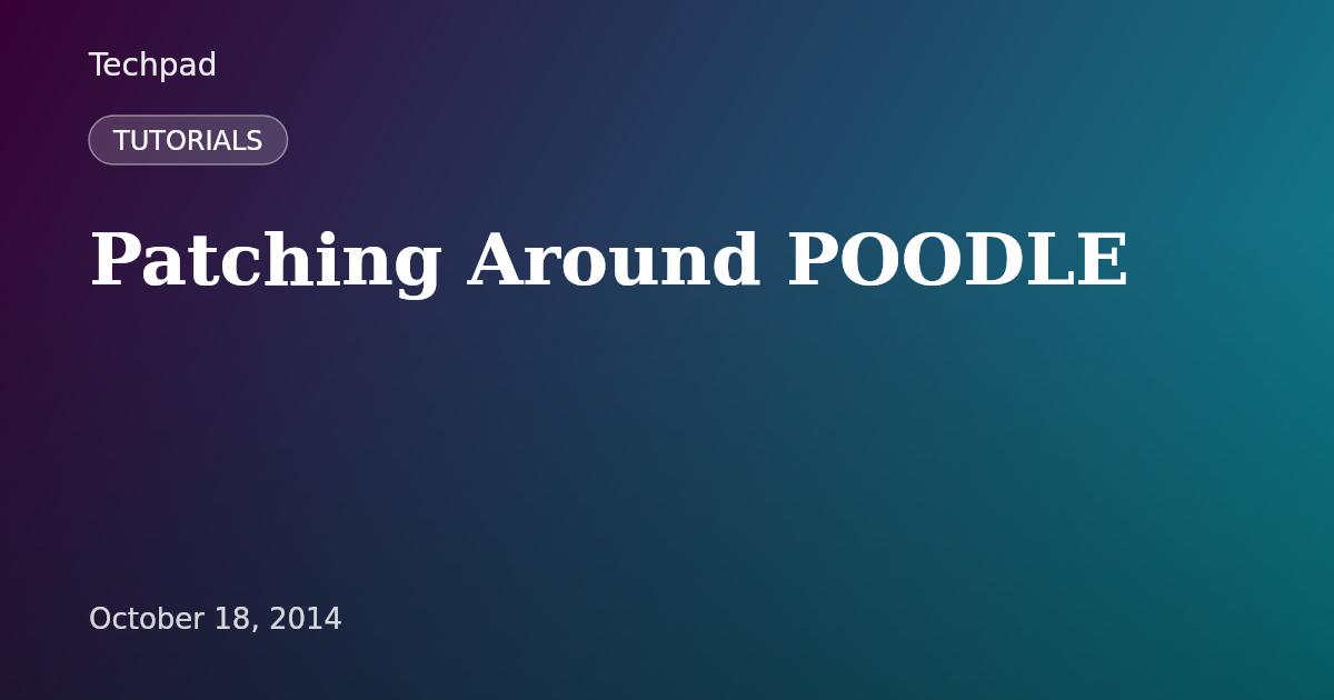Patching Around POODLE