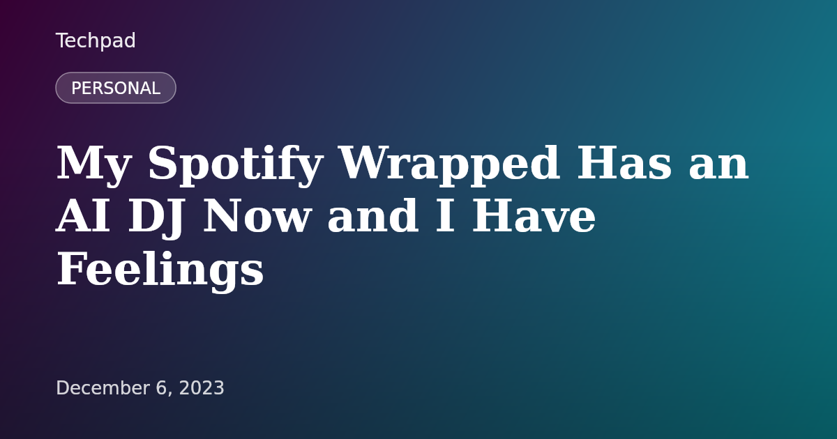 My Spotify Wrapped Has an AI DJ Now and I Have Feelings