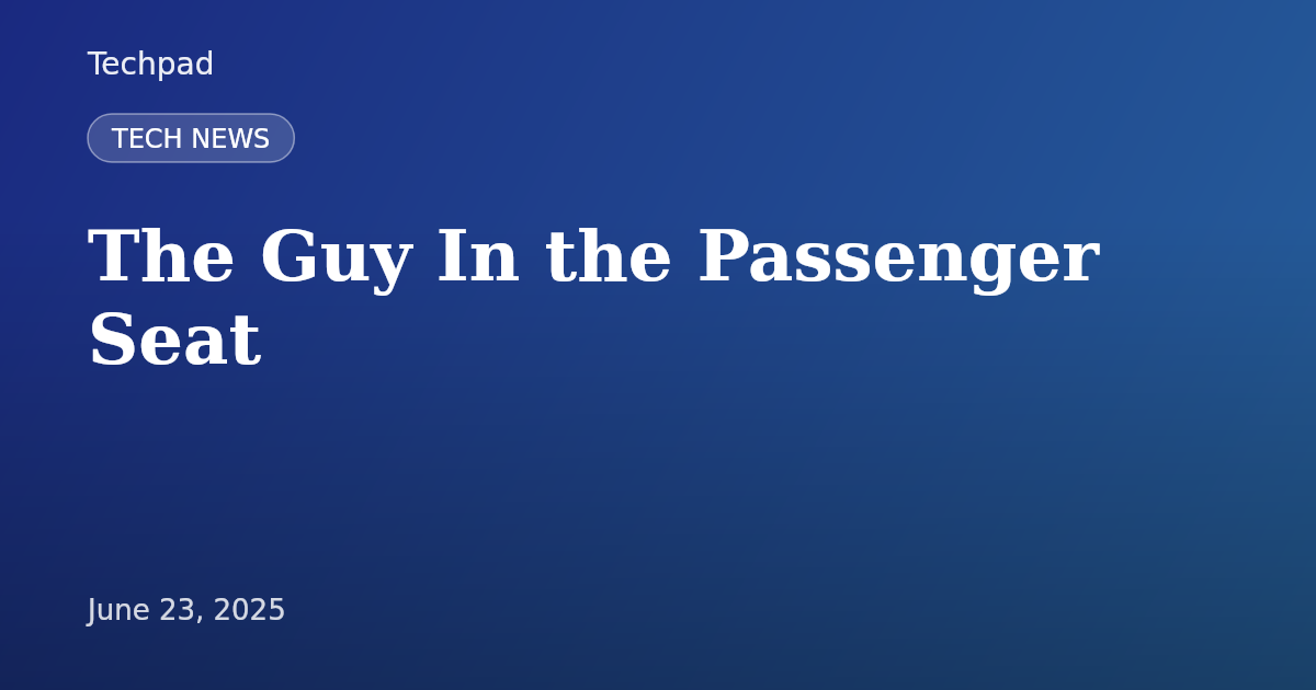 The Guy In the Passenger Seat
