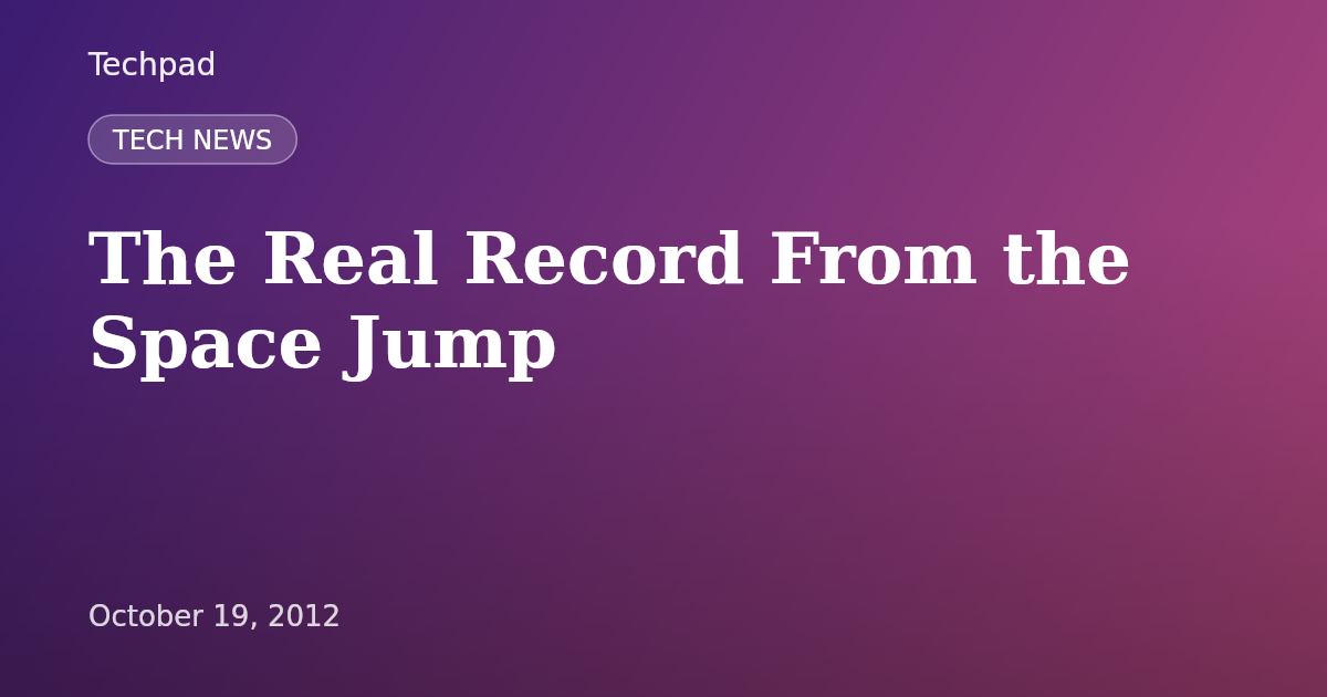 The Real Record From the Space Jump