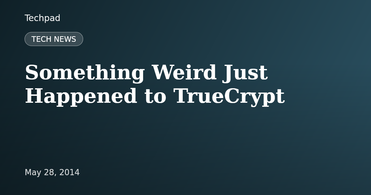Something Weird Just Happened to TrueCrypt